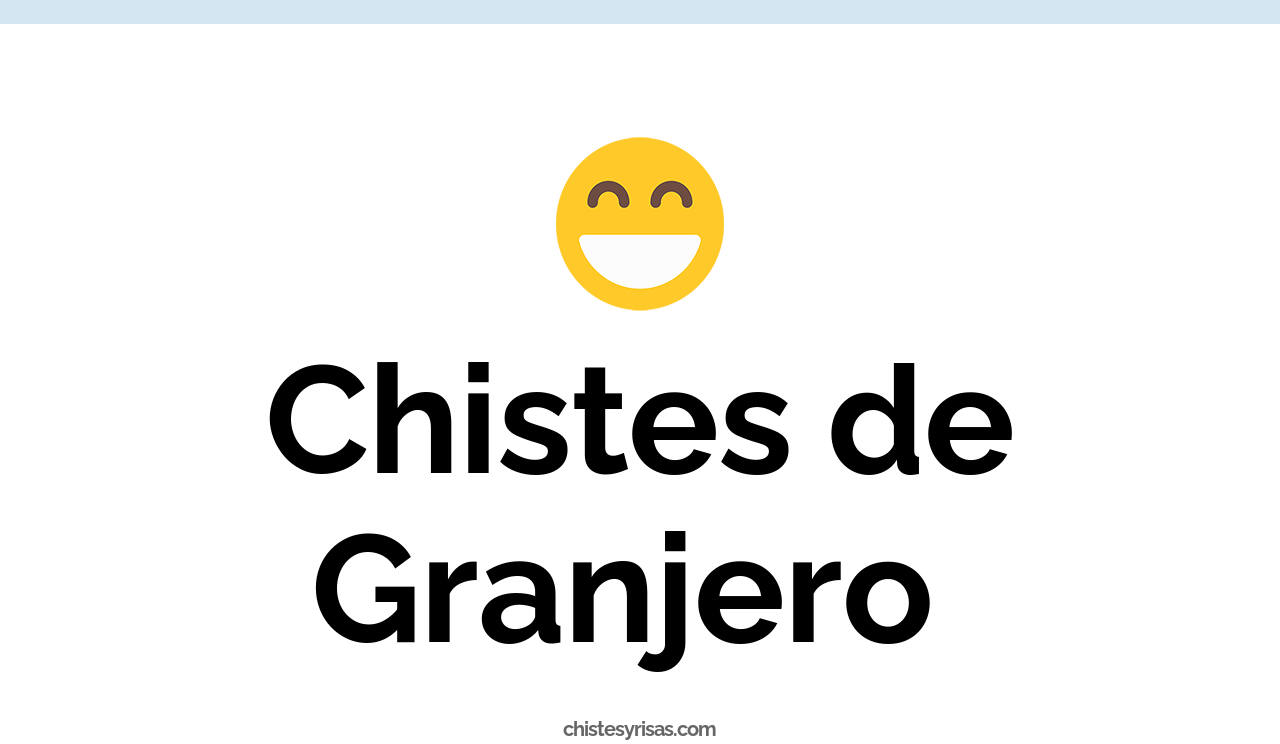 chistes de granjero
