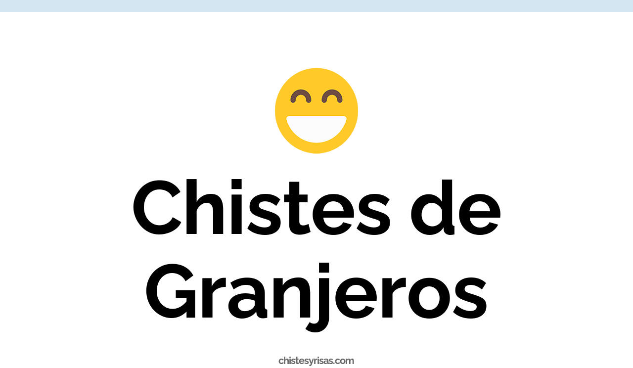 chistes de granjeros