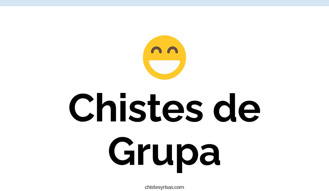 chistes de grupa