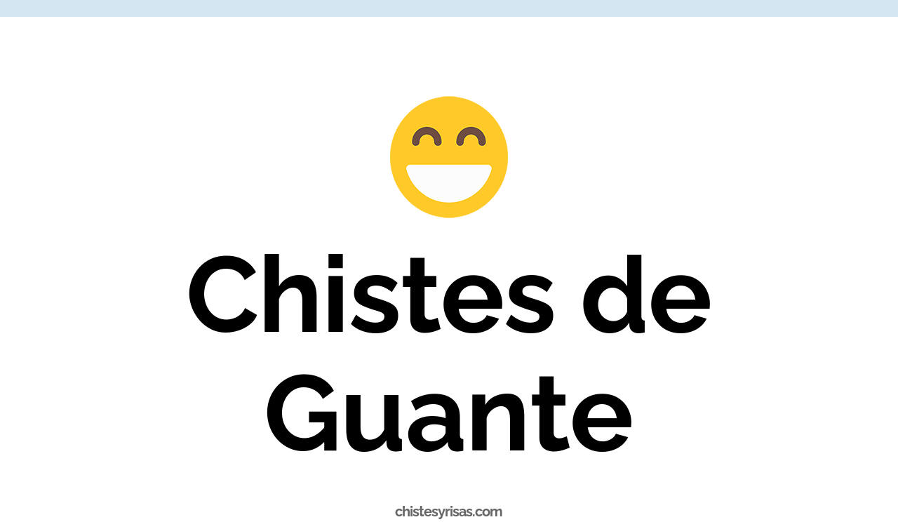 chistes de guante