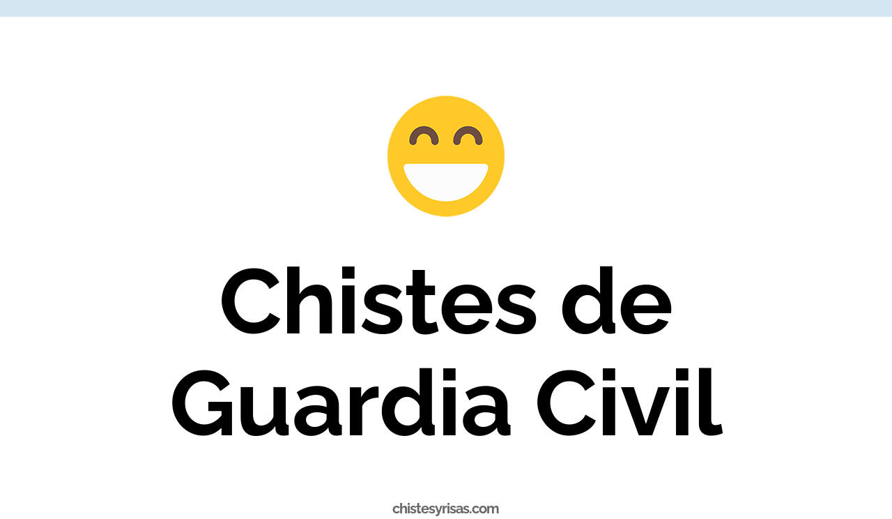 chistes de guardia civil