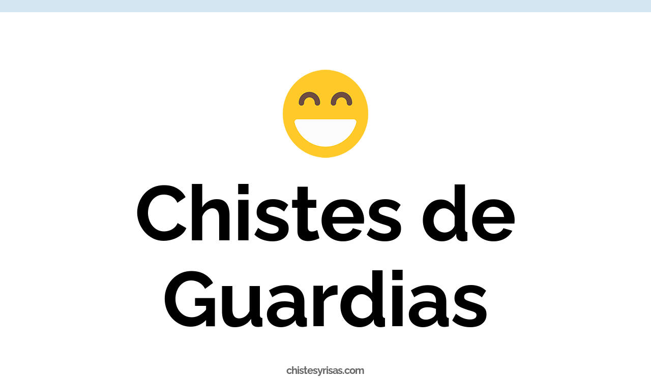 chistes de guardias