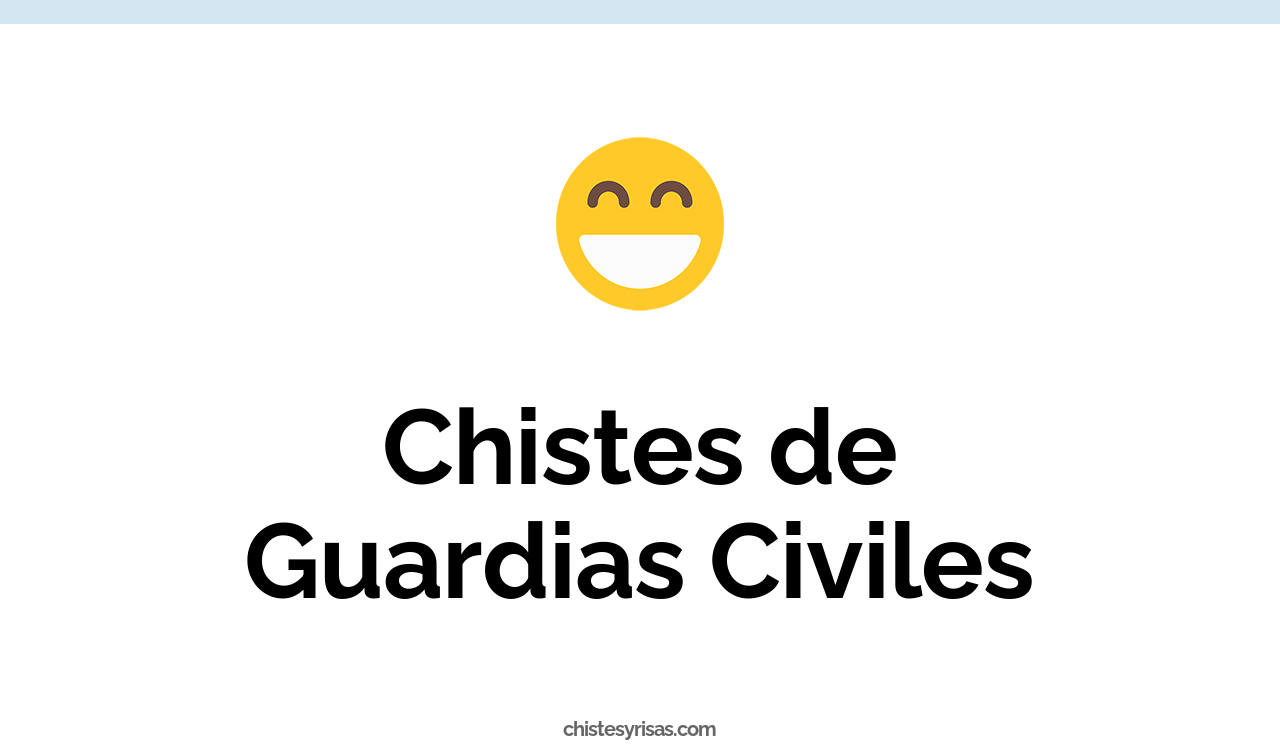 chistes de guardias civiles