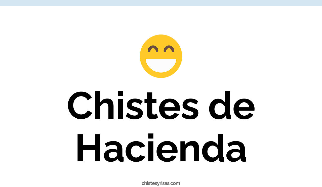 chistes de hacienda