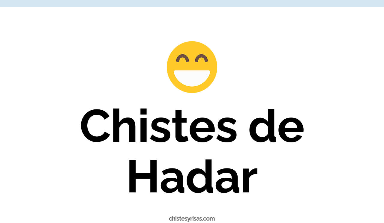 chistes de hadar