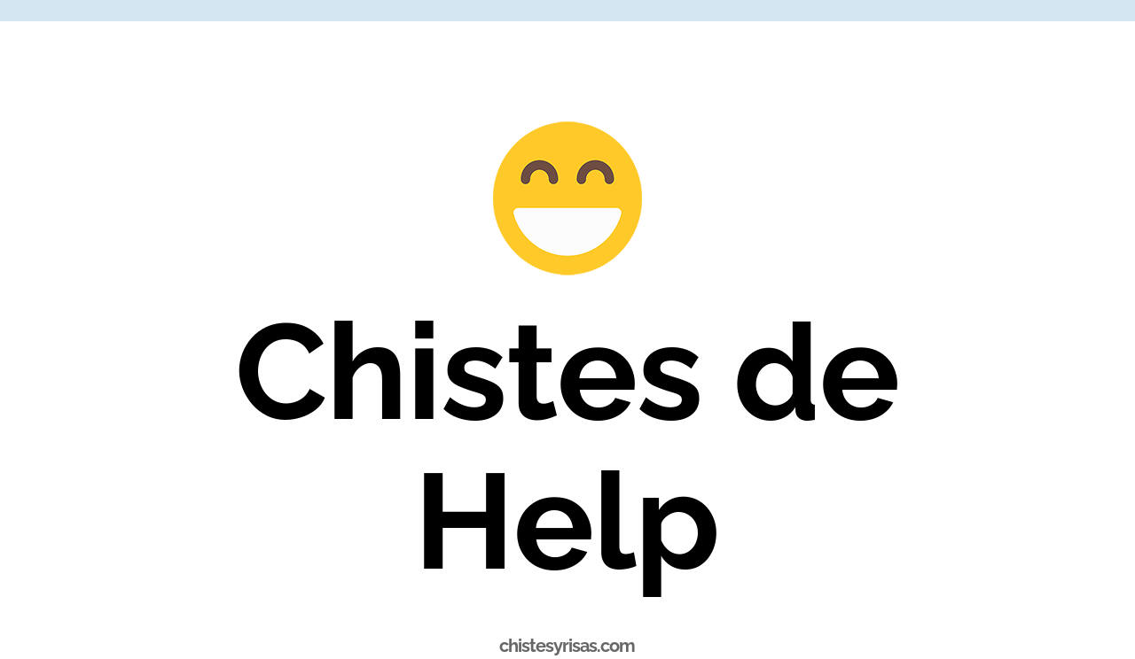chistes de help