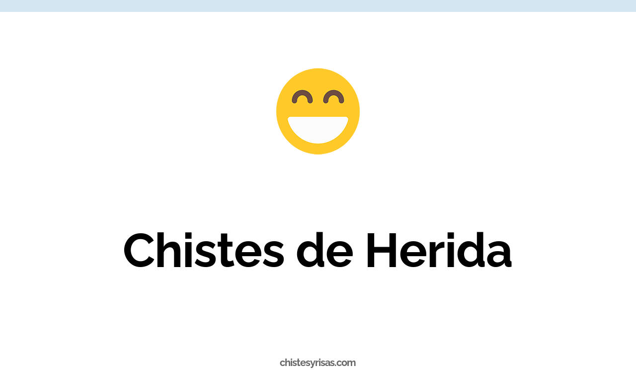 chistes de herida