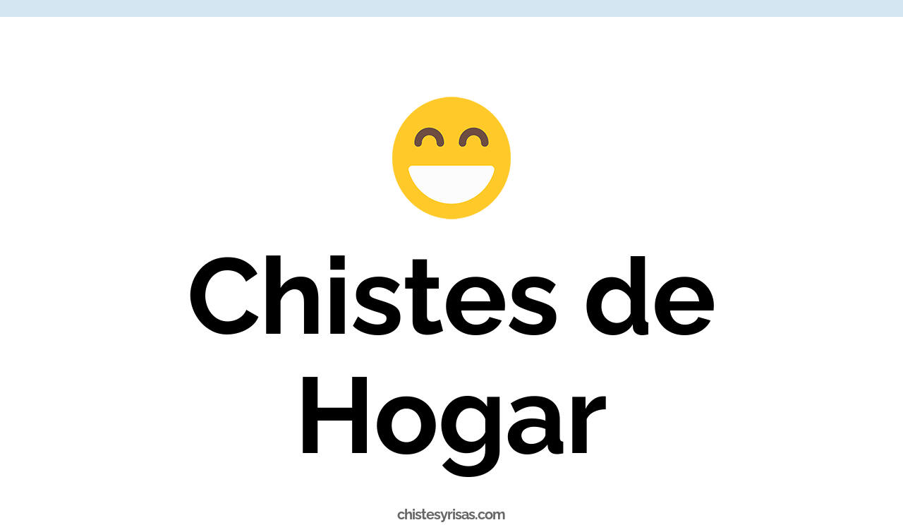 chistes de hogar