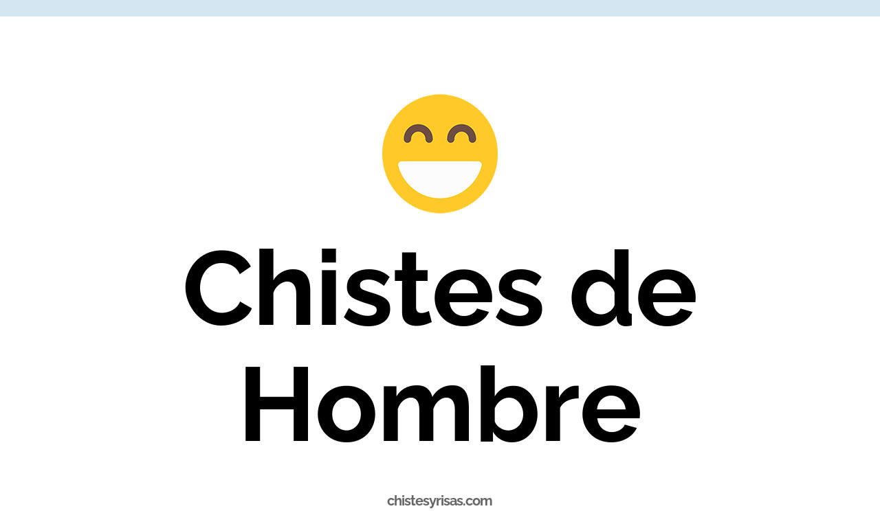 chistes de hombre