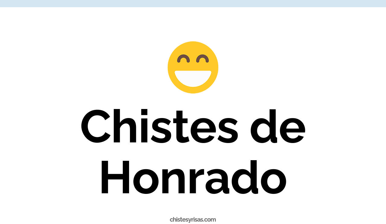 chistes de honrado