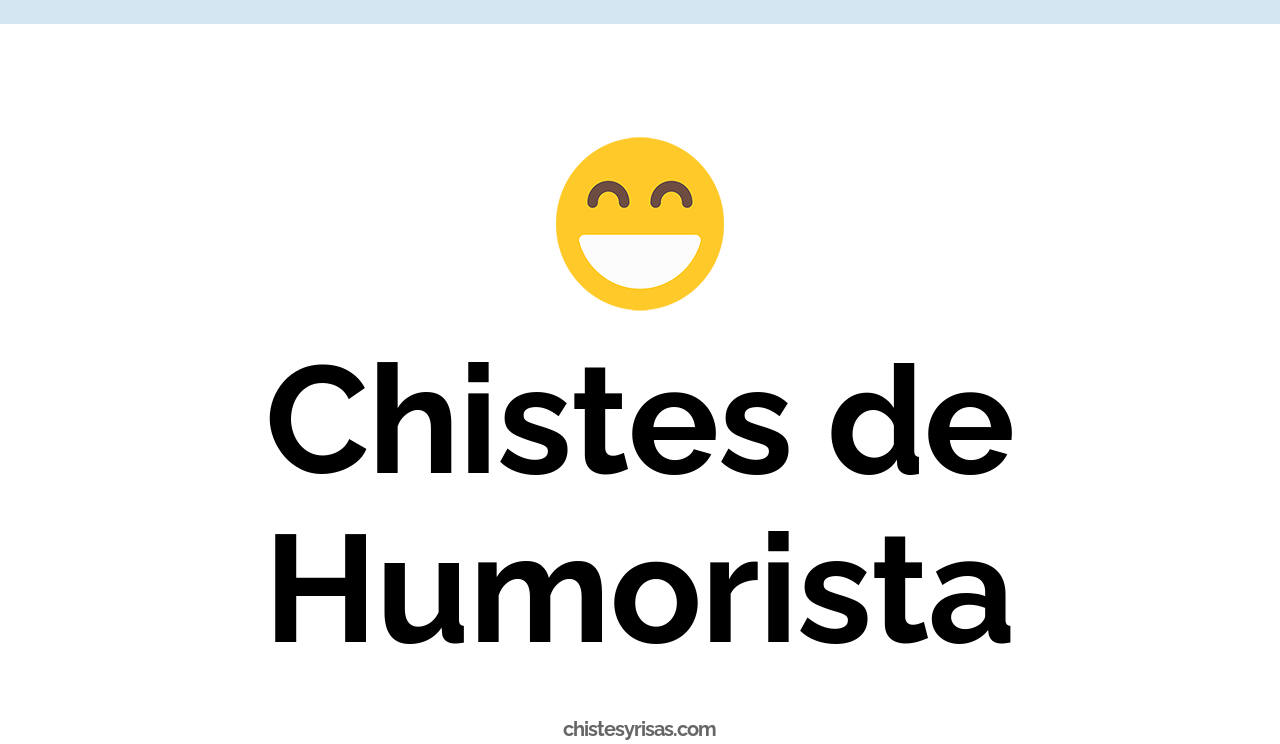 chistes de humorista