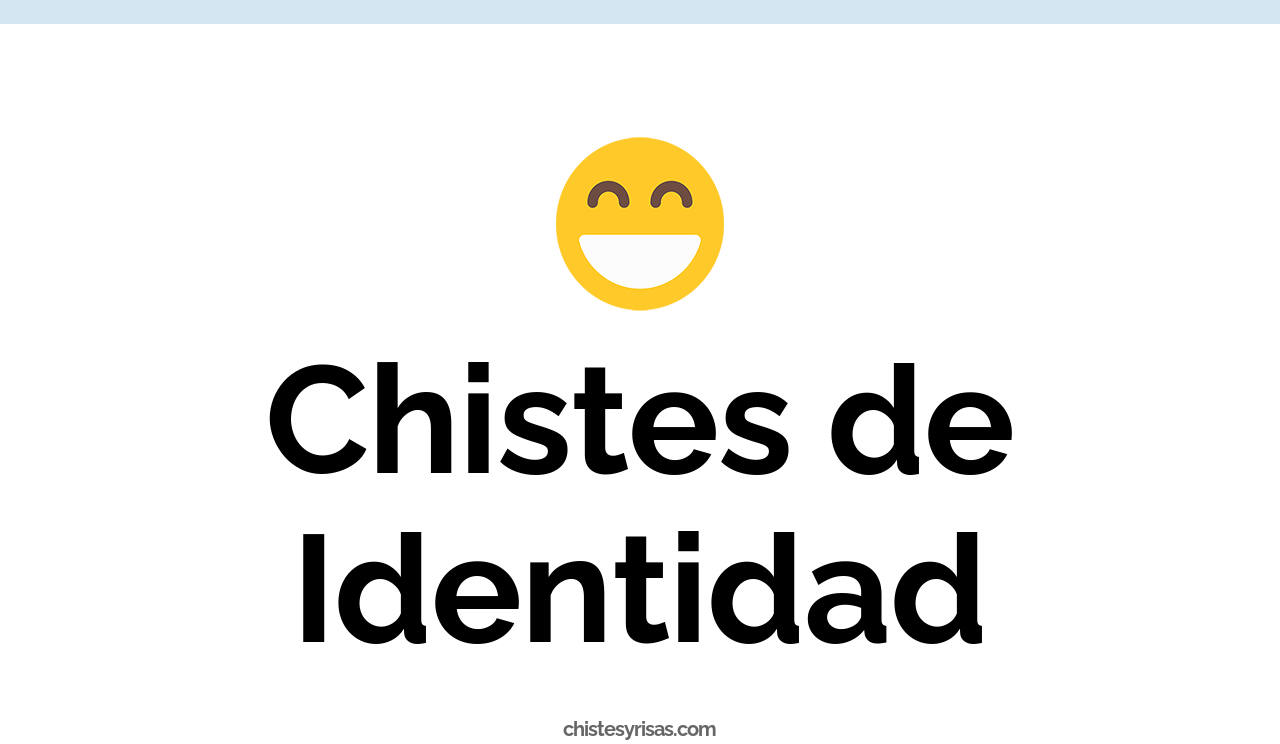 chistes de identidad