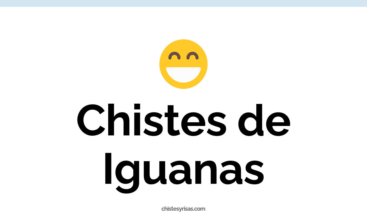 chistes de iguanas