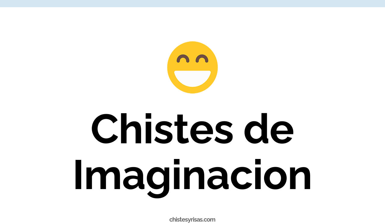 chistes de imaginación