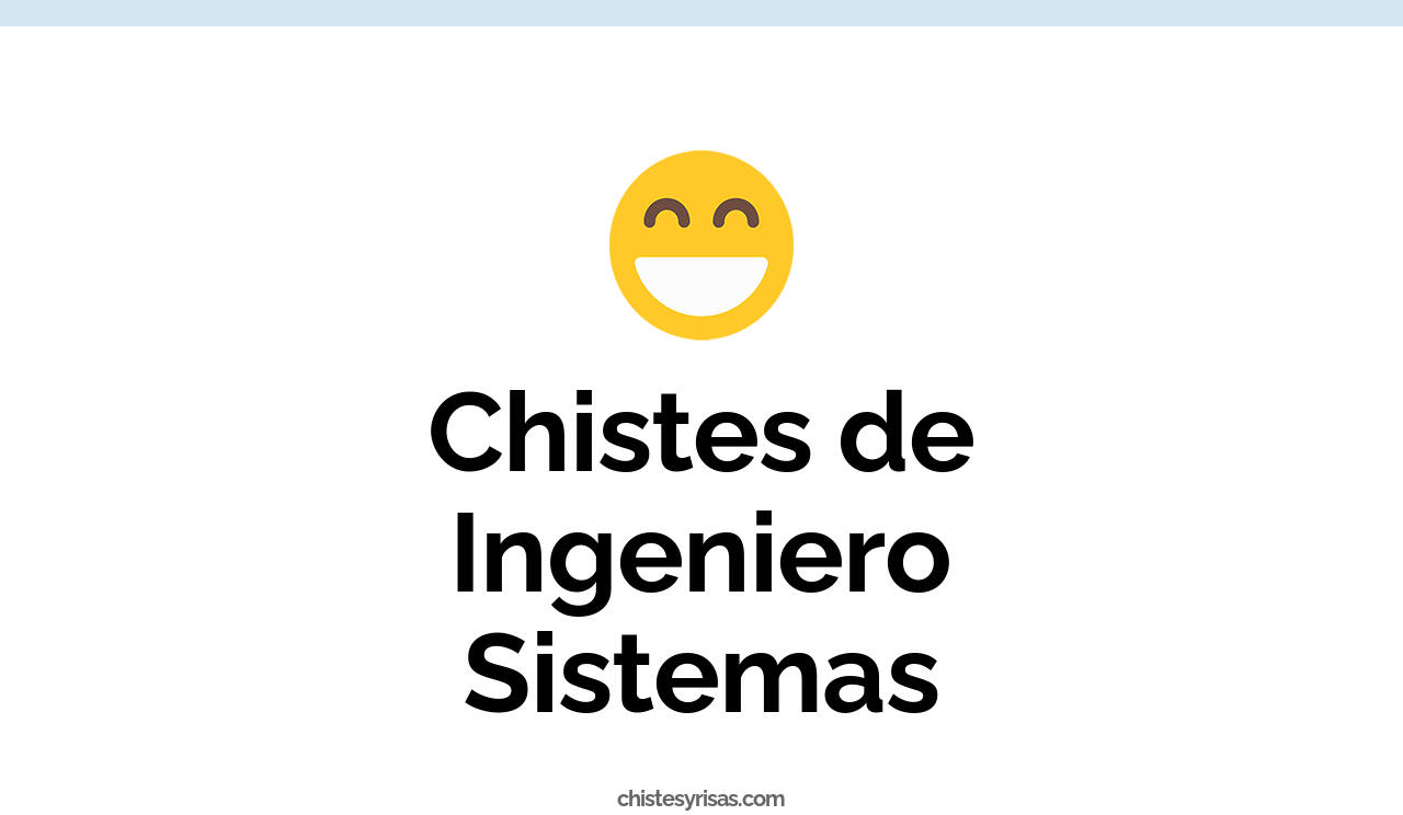 chistes de ingeniero sistemas