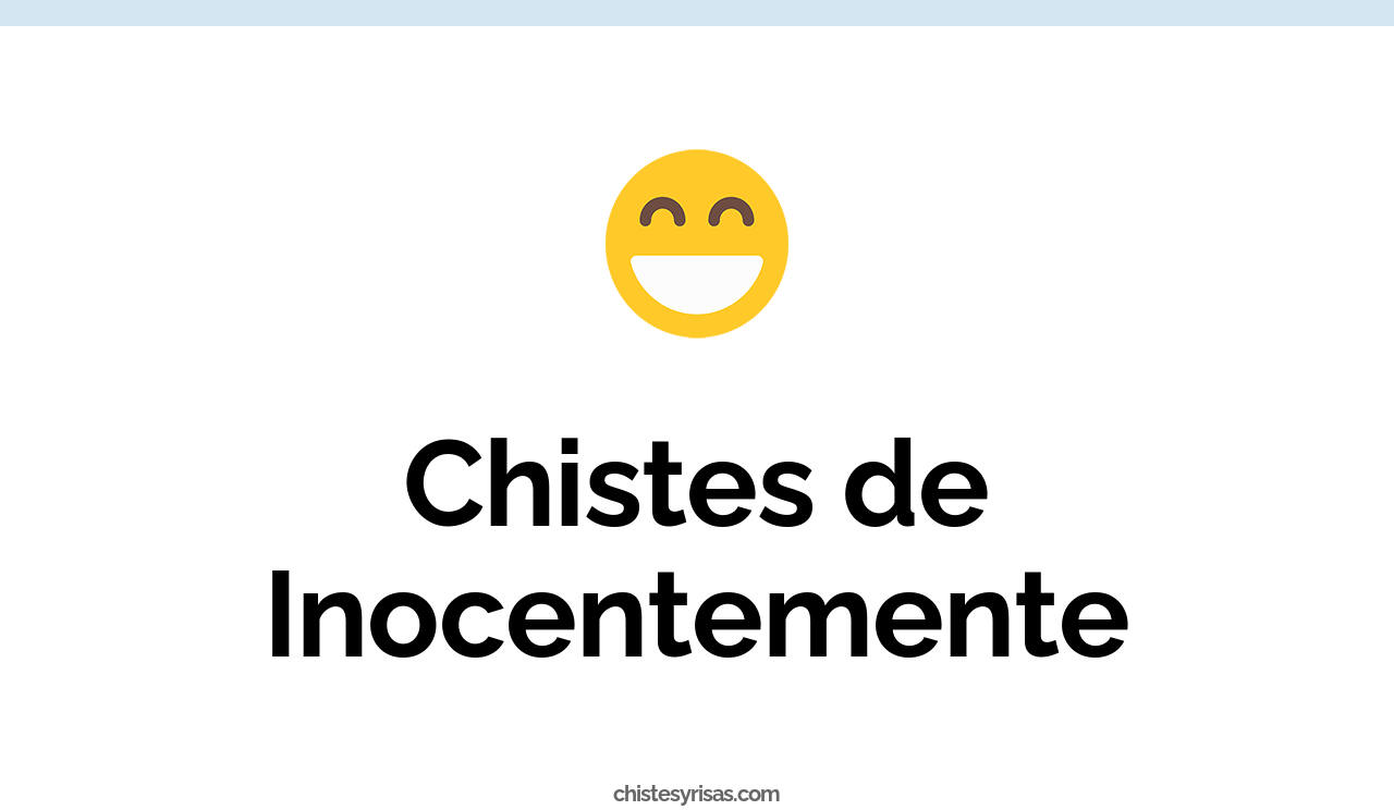 chistes de inocentemente