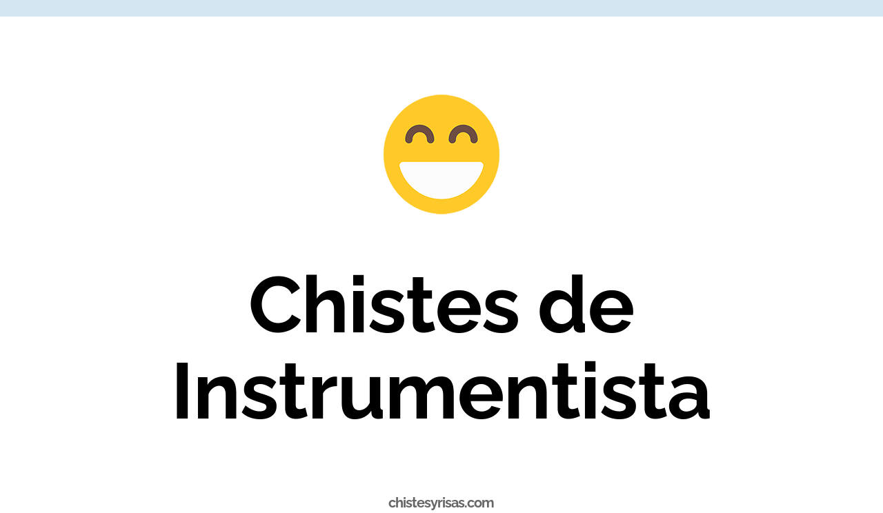 chistes de instrumentista