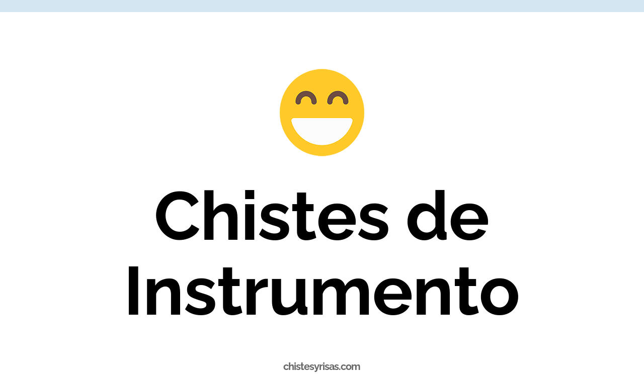 chistes de instrumento