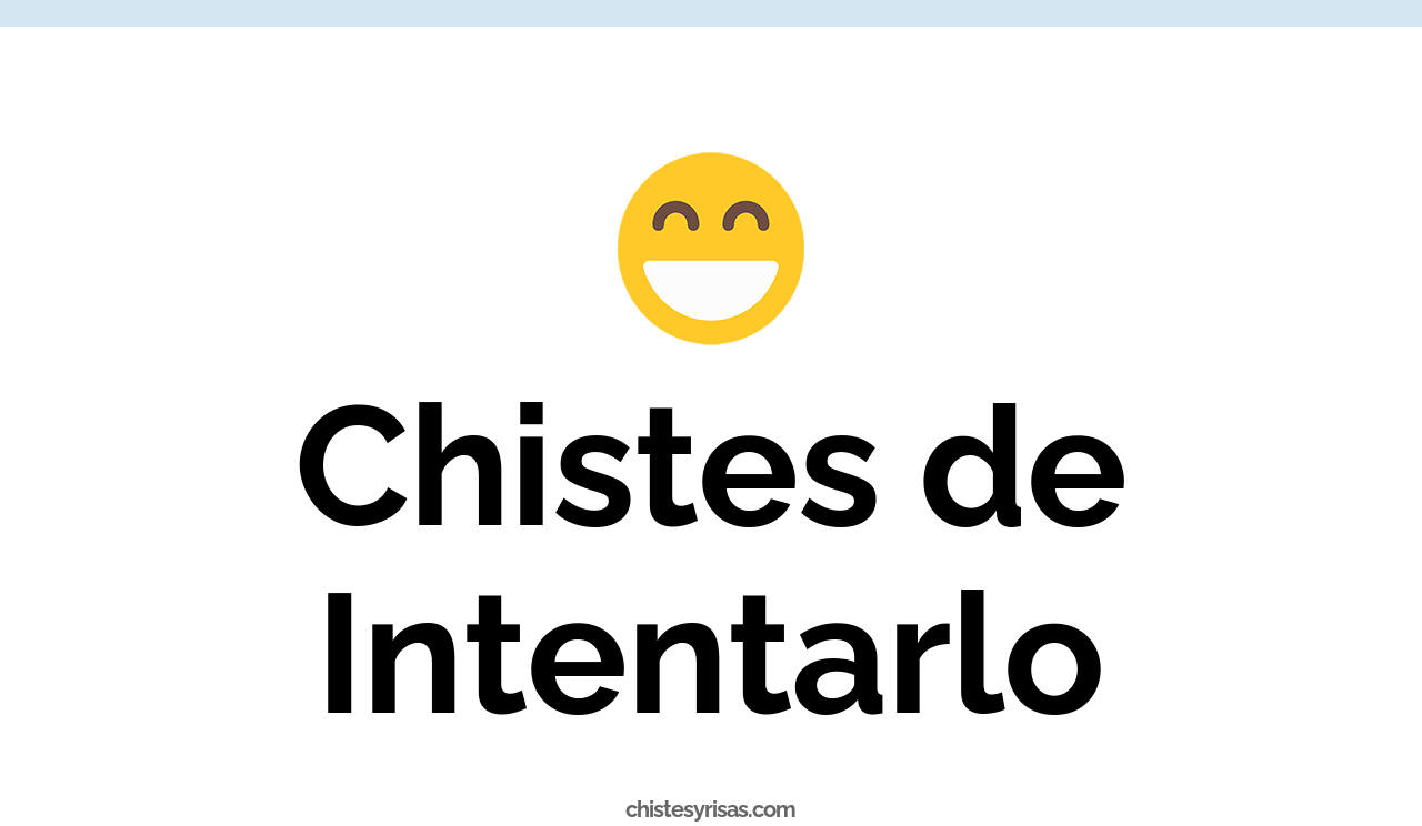 chistes de intentarlo