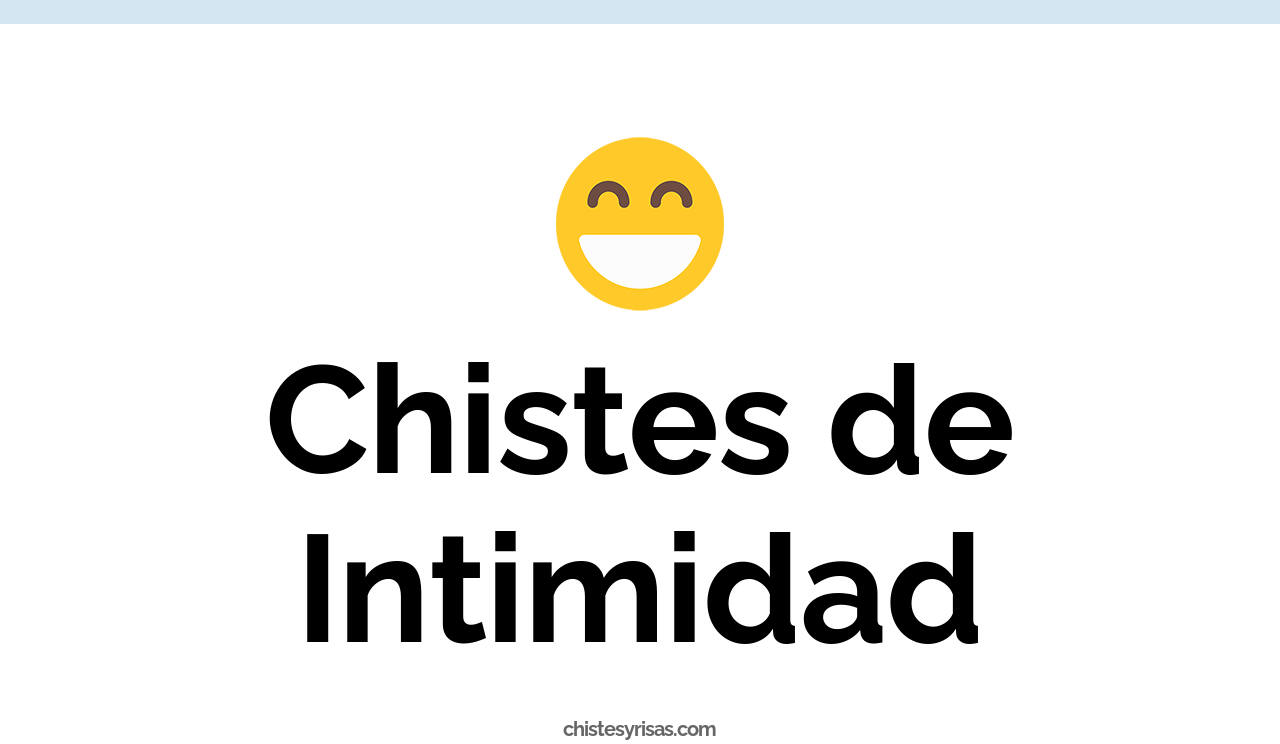 chistes de intimidad