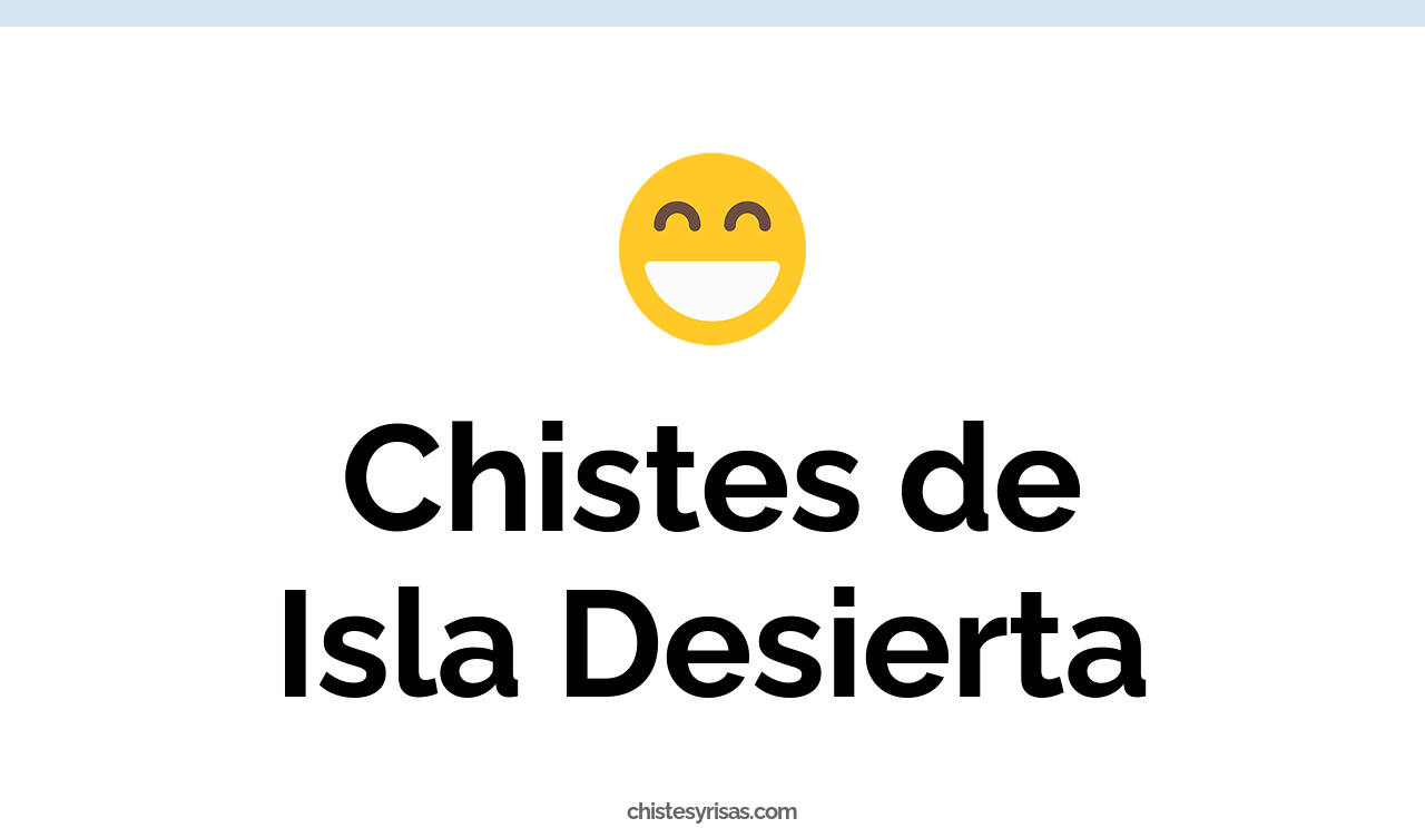 chistes de isla desierta