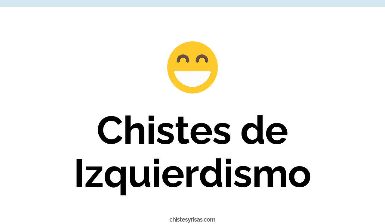 chistes de izquierdismo