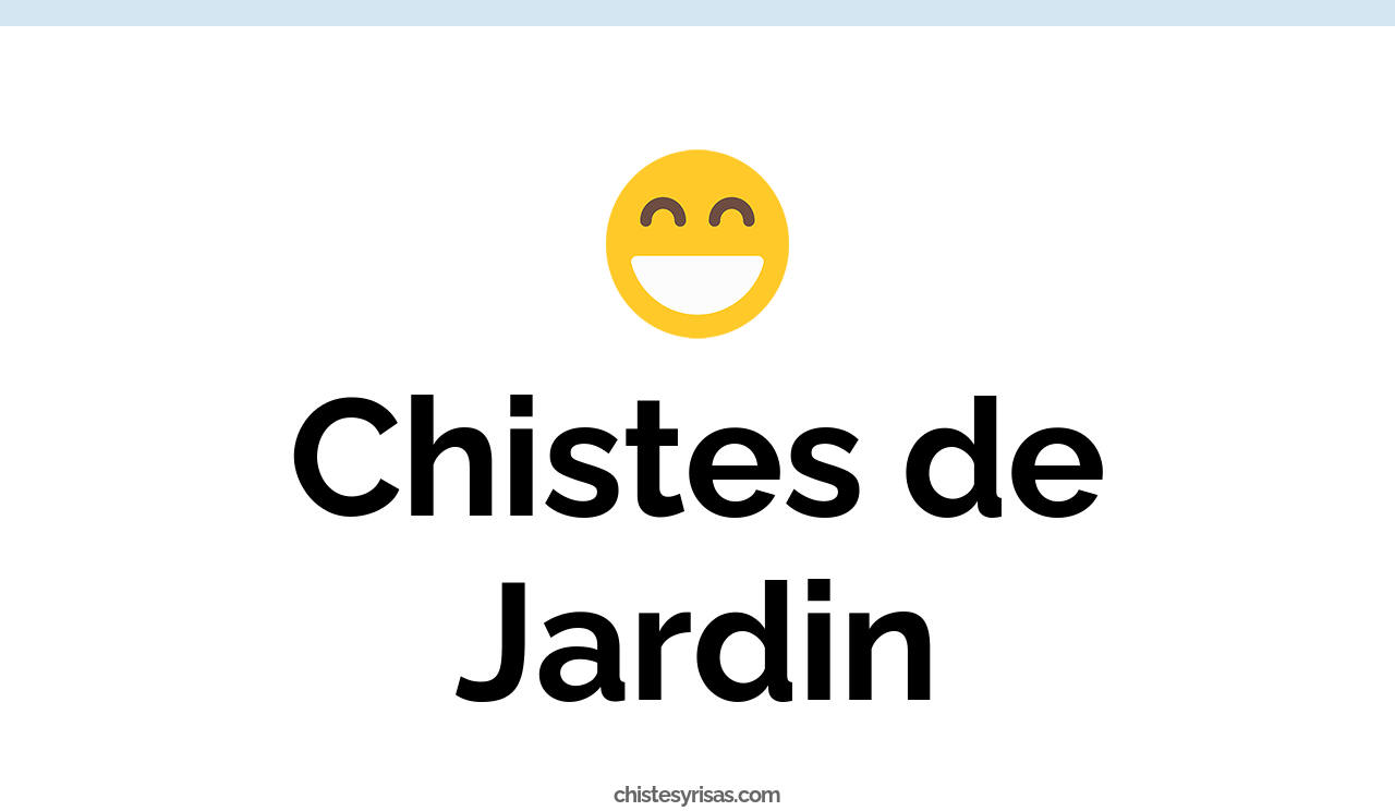 chistes de jardín