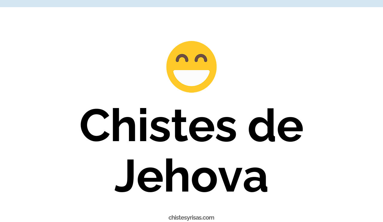 chistes de jehová