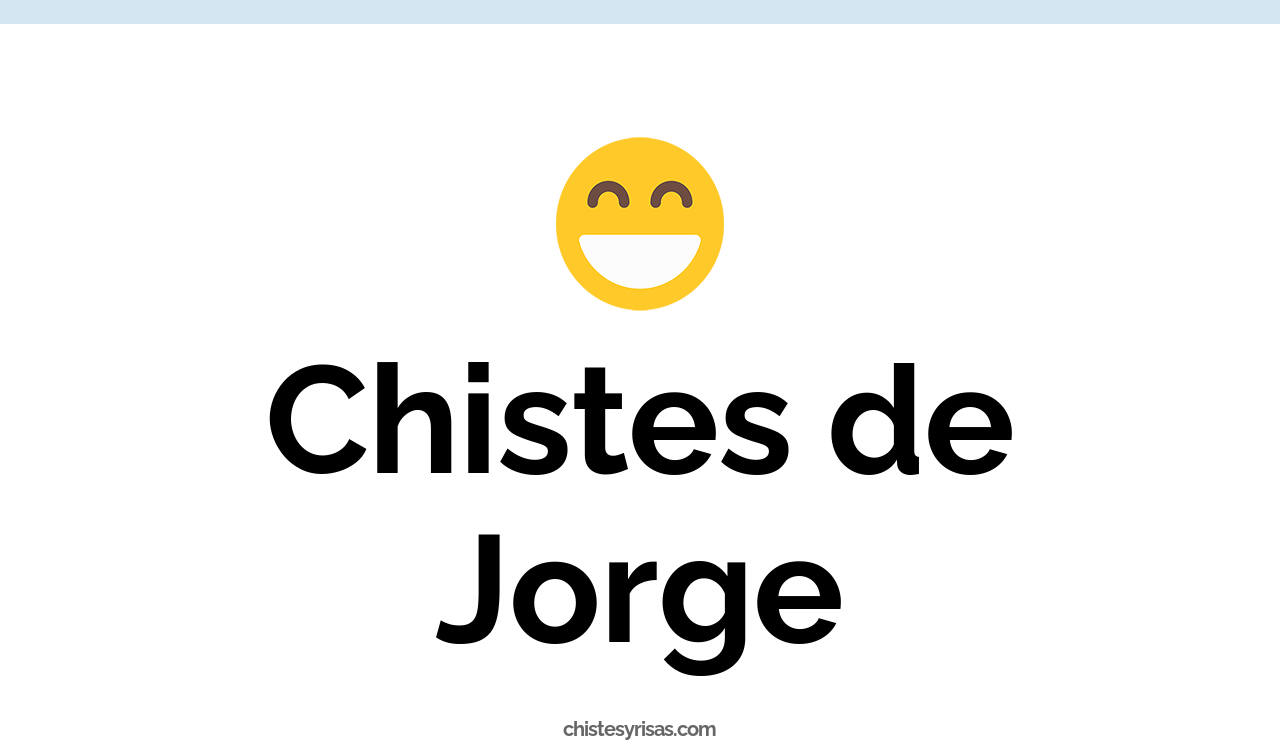 chistes de jorge
