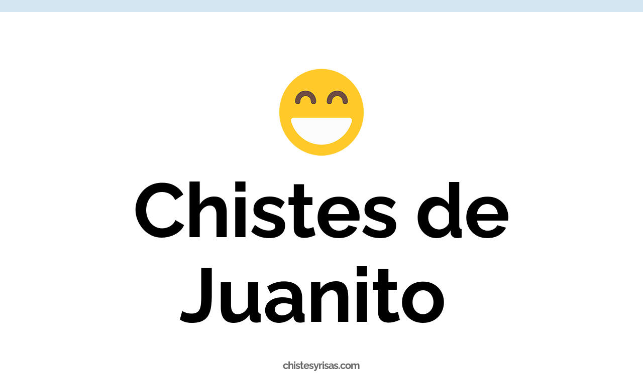 chistes de juanito