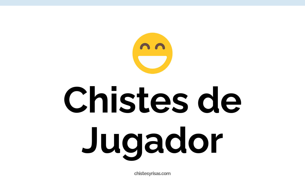 chistes de jugador