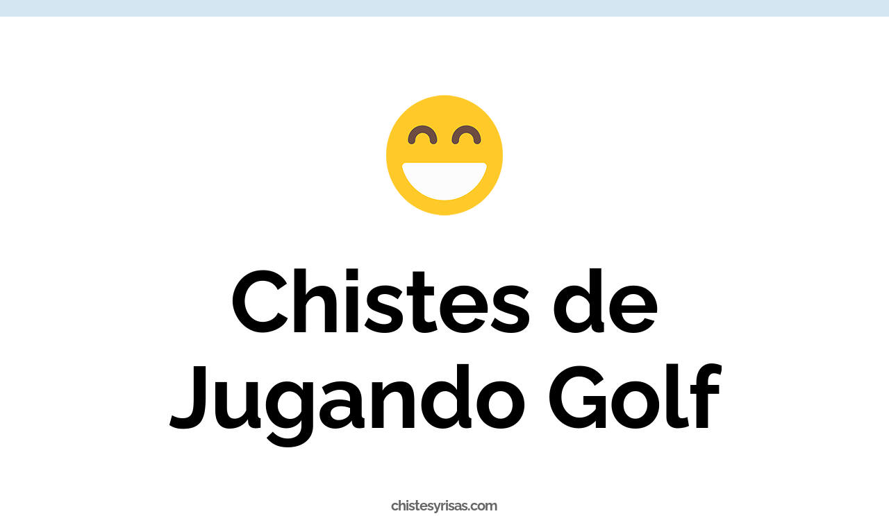 chistes de jugando golf