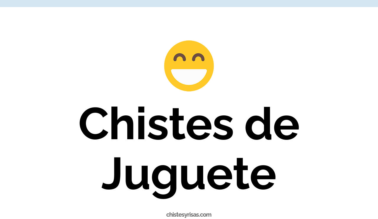 chistes de juguete