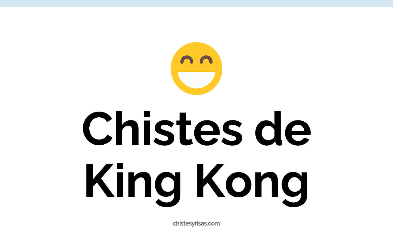 chistes de king kong
