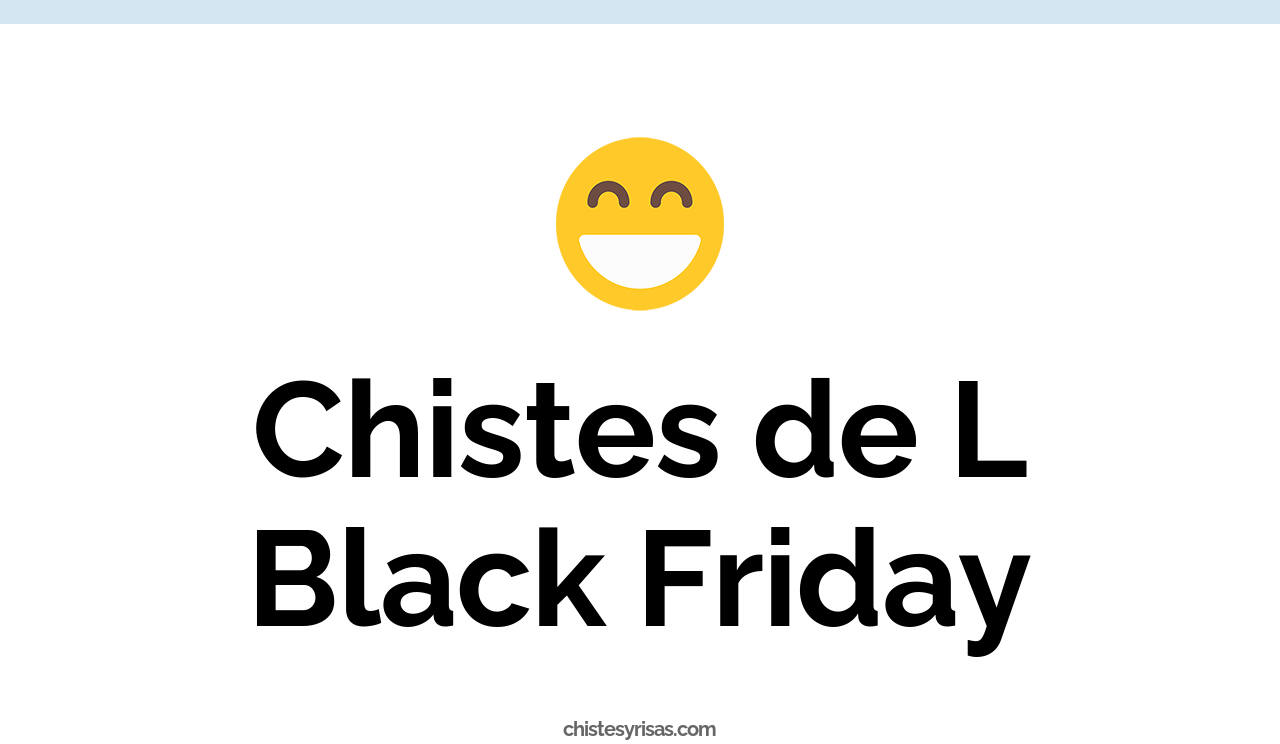 chistes de l black friday