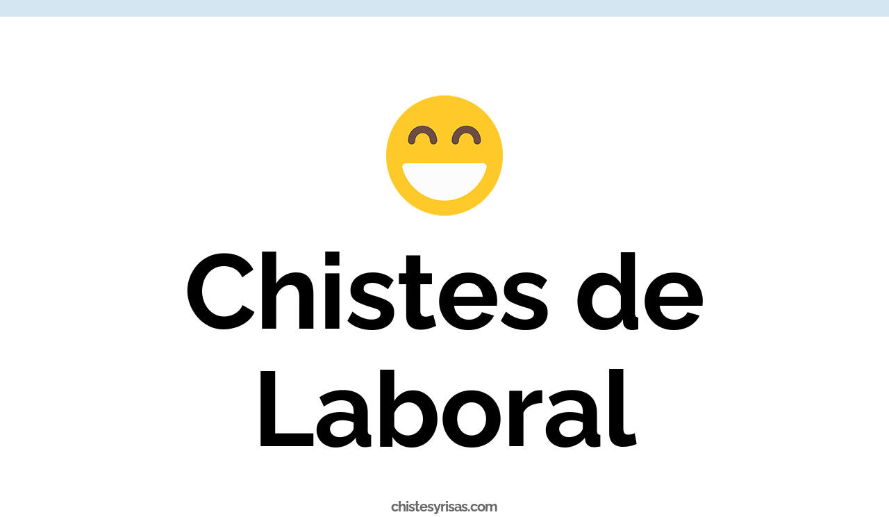 chistes de laboral