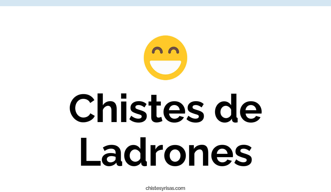 chistes de ladrones