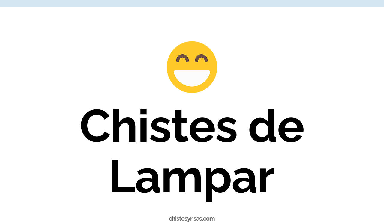 chistes de lampar