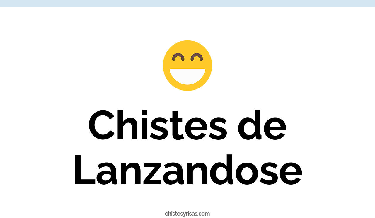 chistes de lanzandose