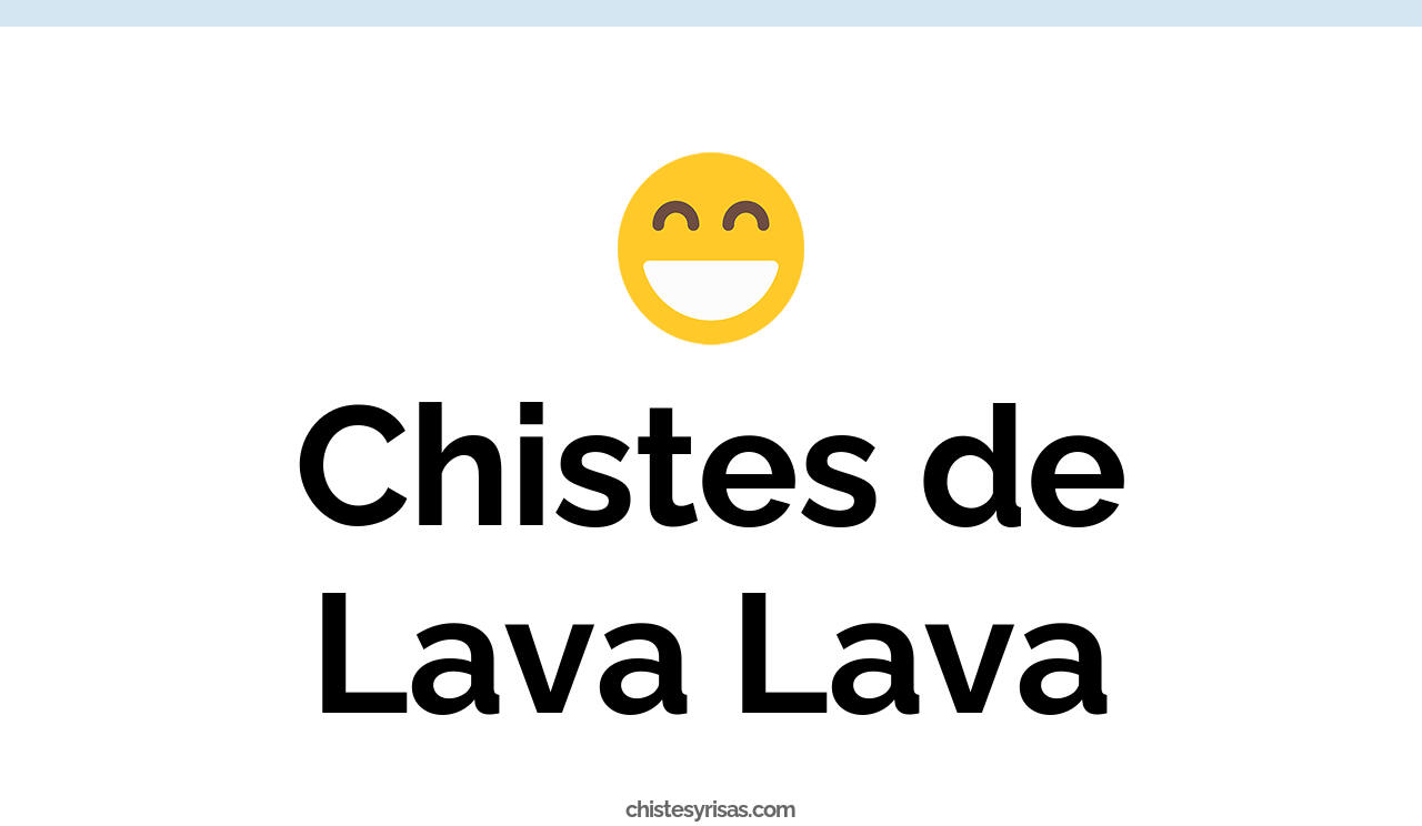 chistes de lava lava