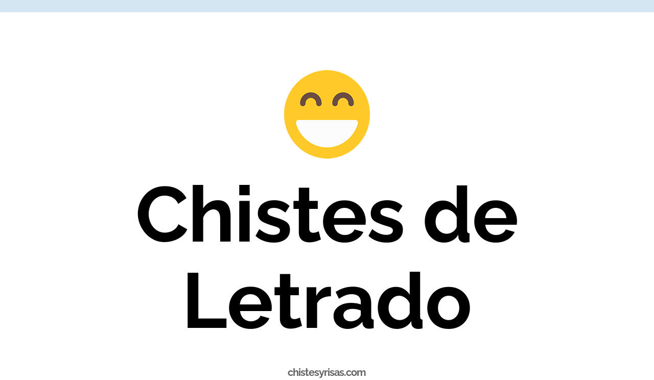 chistes de letrado