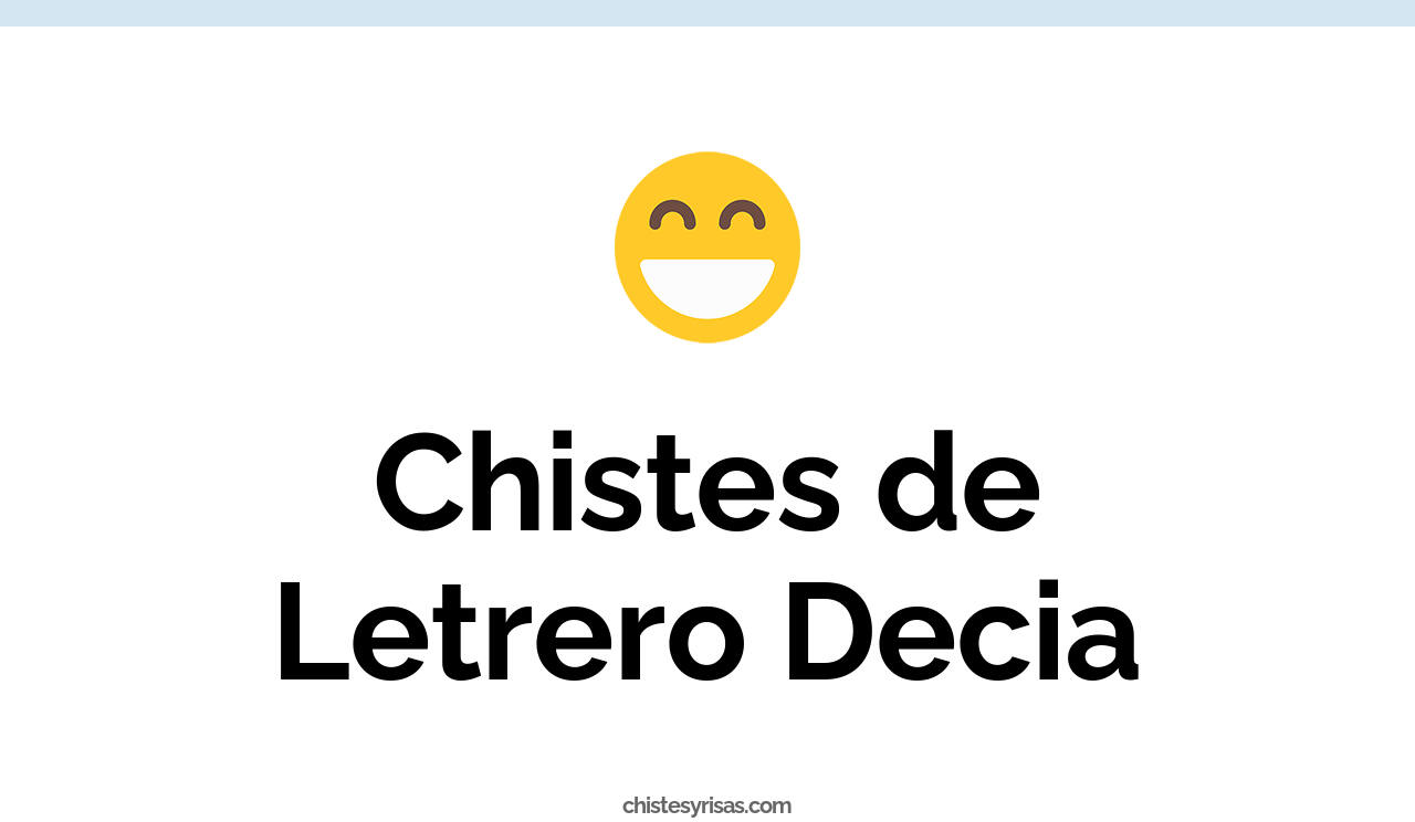 chistes de letrero decia