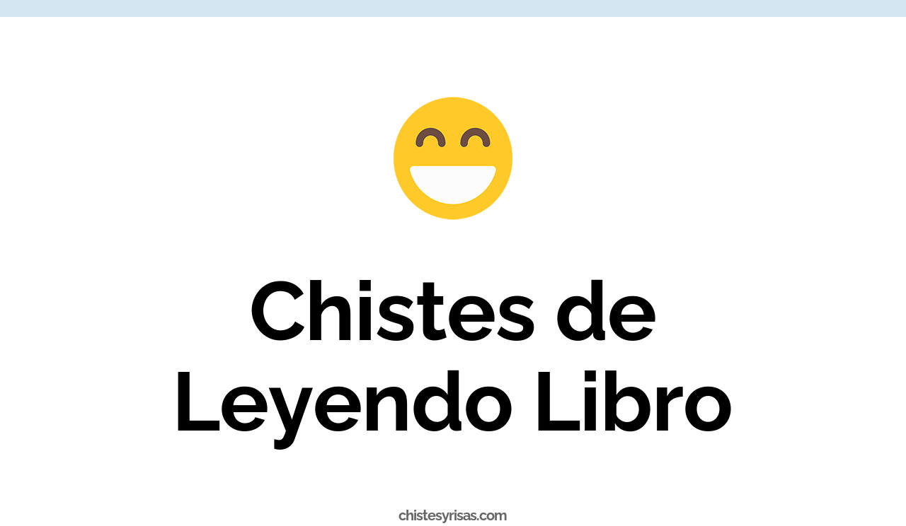 chistes de leyendo libro