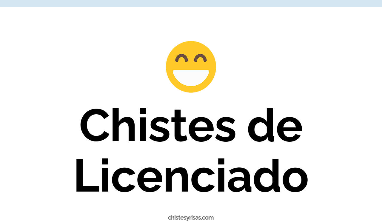 chistes de licenciado