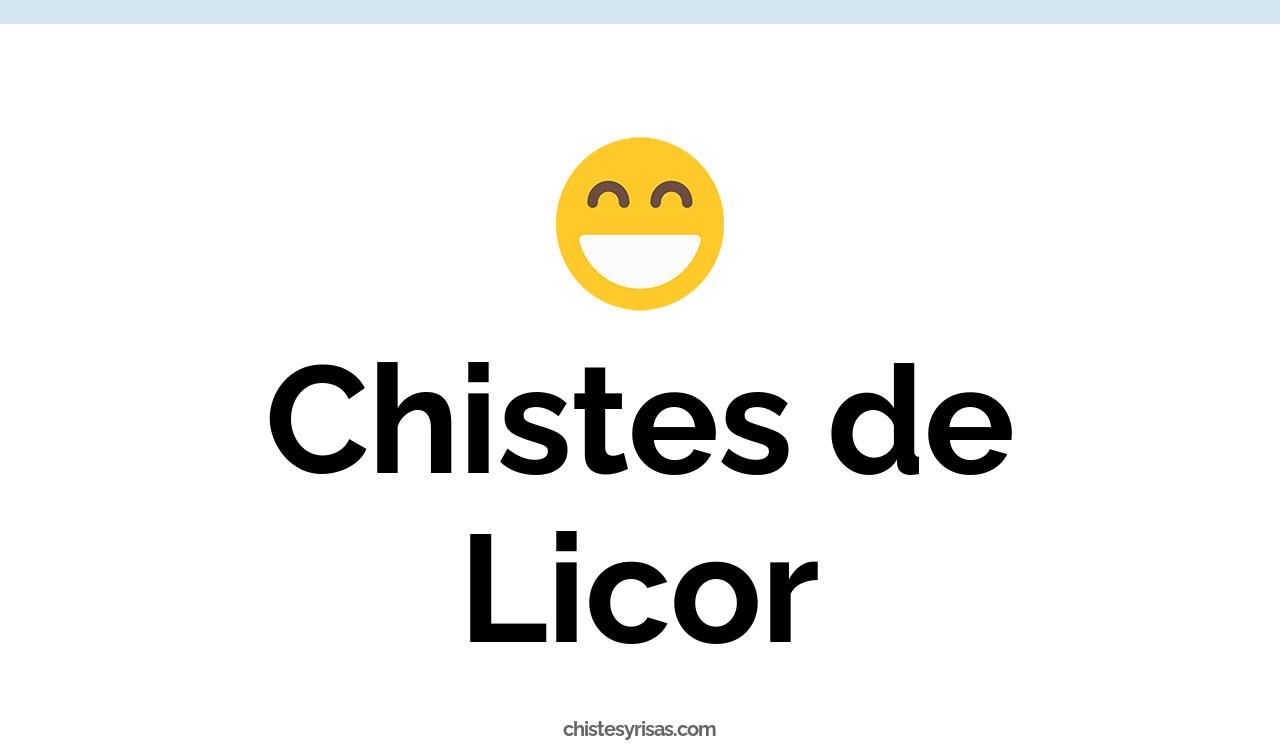 chistes de licor
