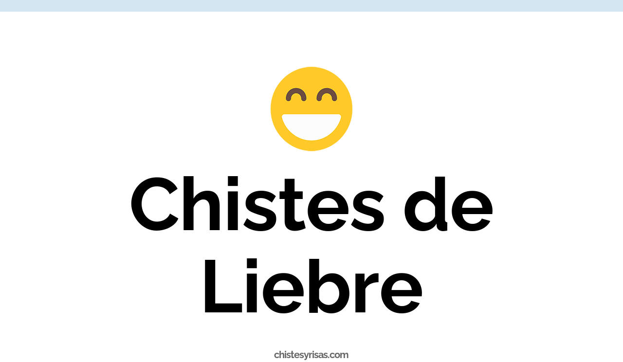 chistes de liebre