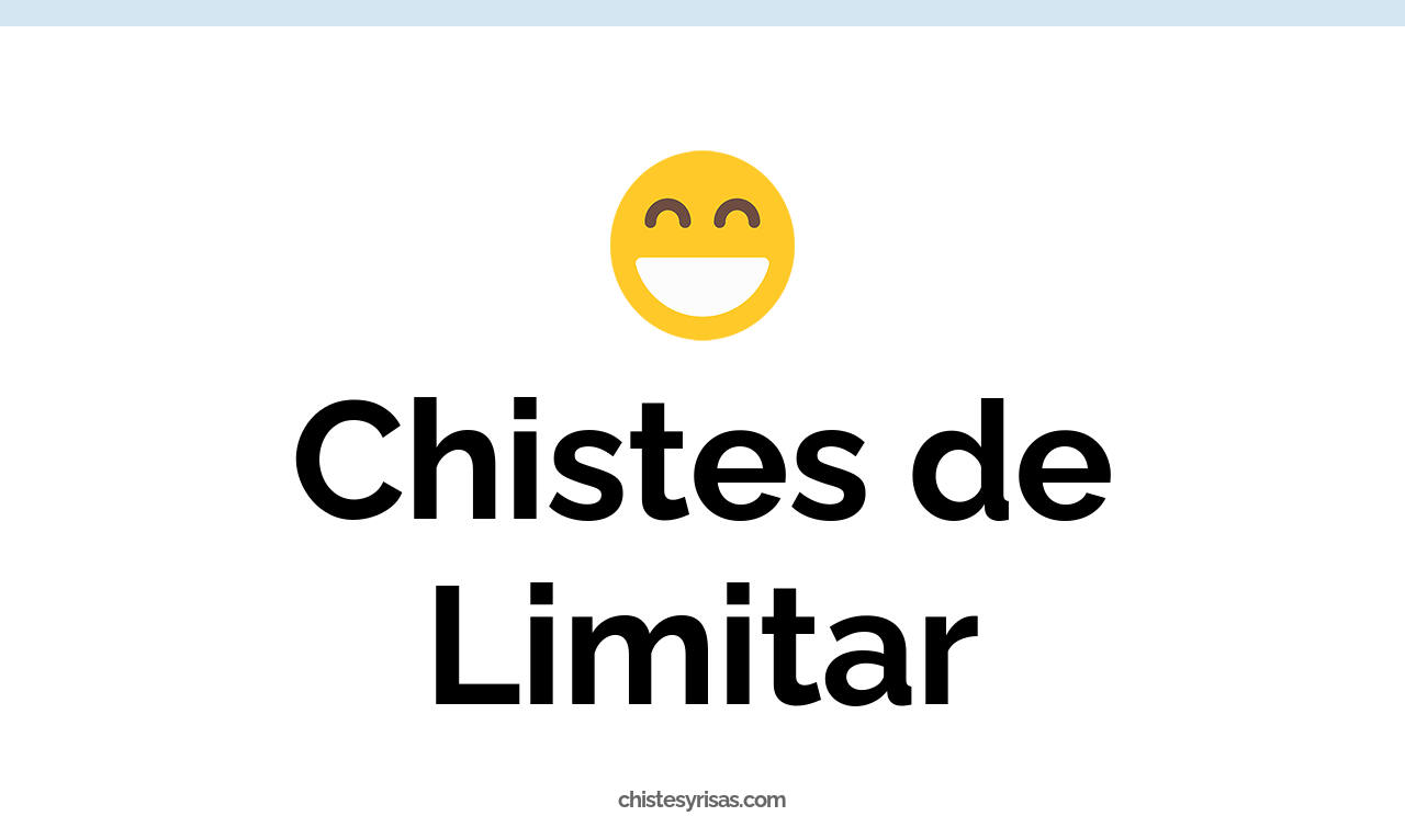 chistes de limitar