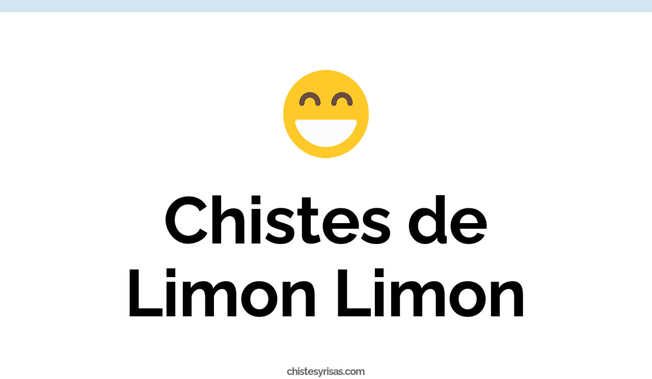 chistes de limon limon