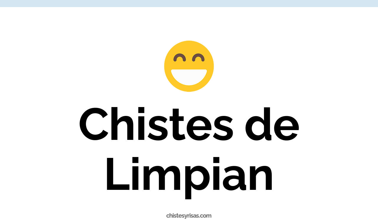 chistes de limpian