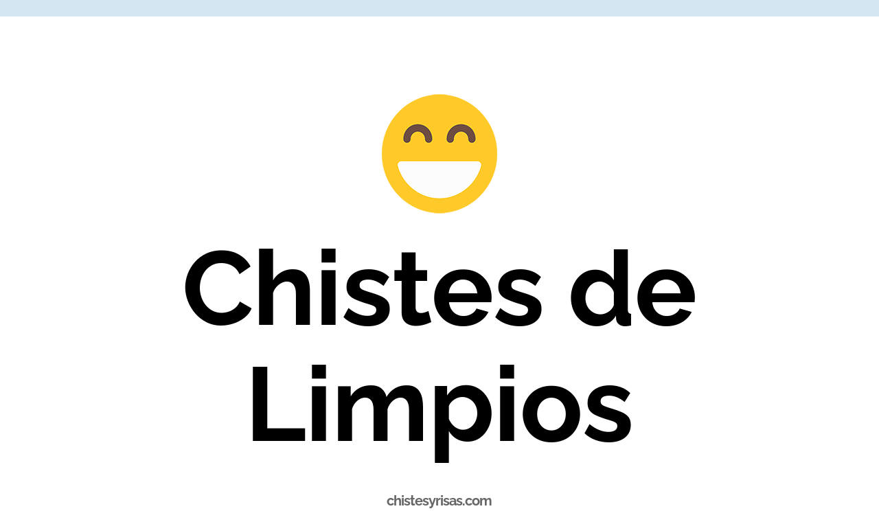 chistes de limpios